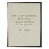 Wall Quotes & Signs-Kirkland's Home Don'T Cry Dr. Seuss Quote Framed Art Print Tan